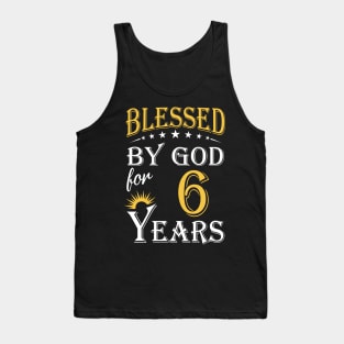 Blessed By God For 6 Years 6th Birthday Tank Top